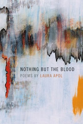 bokomslag Nothing but the Blood