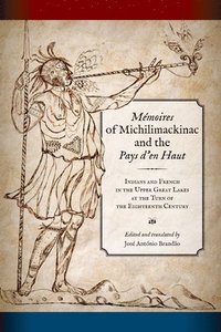 bokomslag Mémoires of Michilimackinac and the Pays d'en Haut