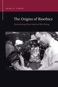 bokomslag Origins of Bioethics