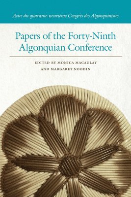 Papers of the Forty-Ninth Algonquian Conference 1