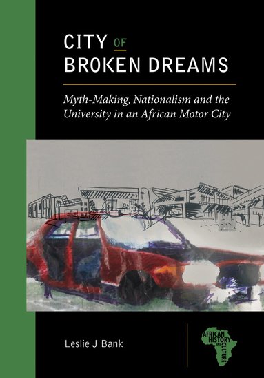 Leslie J. Bank - City of Broken Dreams, Häftad