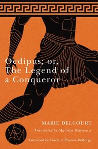 bokomslag Oedipus; or, The Legend of a Conqueror