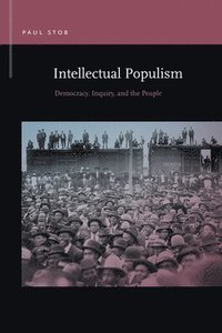 bokomslag Intellectual Populism