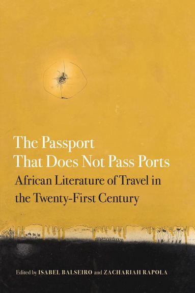 Isabel Balseiro, Zachariah Rapola - Passport That Does Not Pass Ports, Häftad