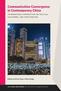 bokomslag Communication Convergence in Contemporary China
