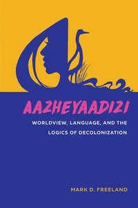 bokomslag Aazheyaadizi