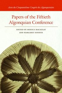 bokomslag Papers of the Fiftieth Algonquian Conference