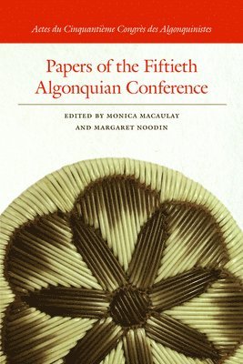 bokomslag Papers of the Fiftieth Algonquian Conference