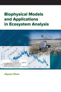 bokomslag Biophysical Models and Applications in Ecosystem Analysis