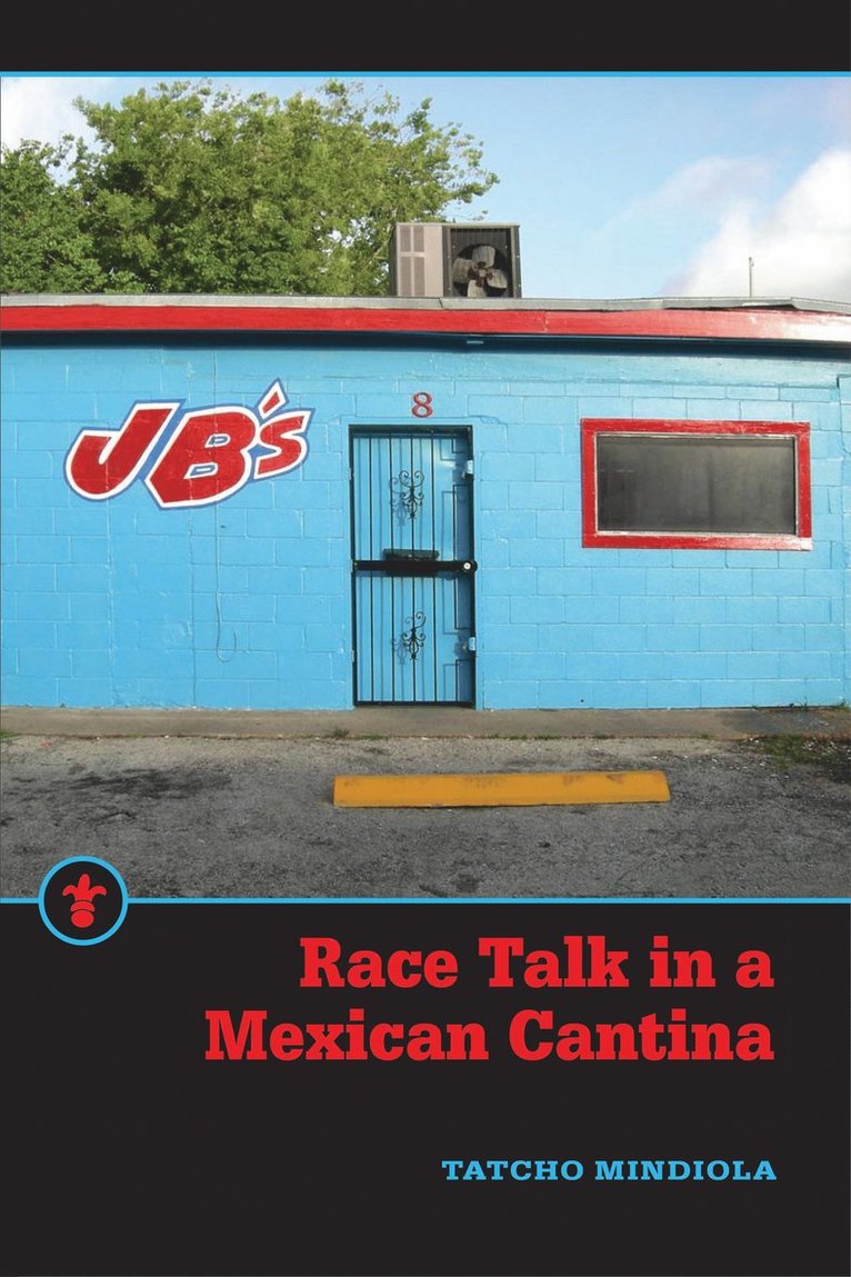 Race Talk in a Mexican Cantina