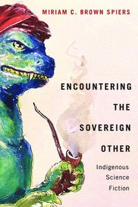 bokomslag Encountering the Sovereign Other