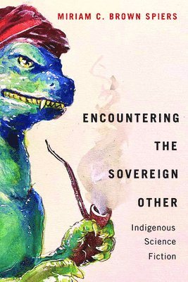 bokomslag Encountering the Sovereign Other