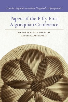 Papers of the Fifty-First Algonquian Conference 1