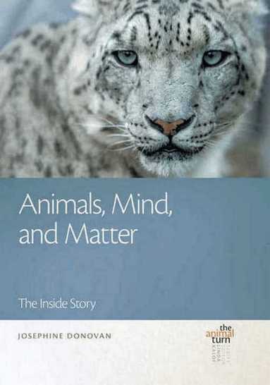 Josephine Donovan - Animals, Mind, and Matter, Häftad