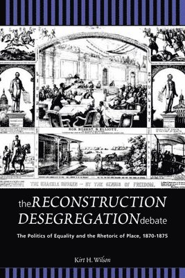 bokomslag The Reconstruction Desegregation Debate
