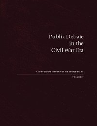 bokomslag Public Debate in the Civil War Era