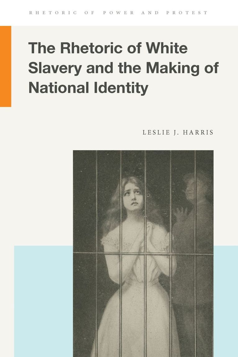 Rhetoric of White Slavery and the Making of National Identity