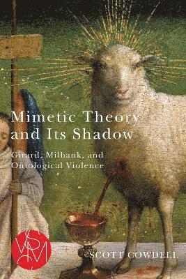 bokomslag Mimetic Theory and Its Shadow