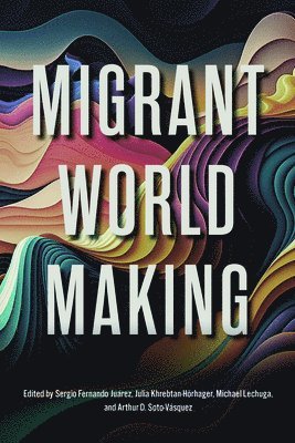 Migrant World Making 1