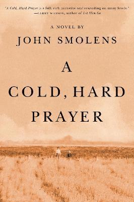 A Cold, Hard Prayer 1