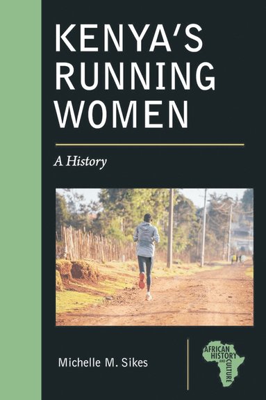Michelle M Sikes - Kenya's Running Women, Häftad