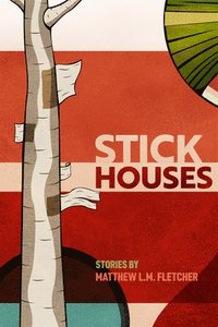 bokomslag Stick Houses