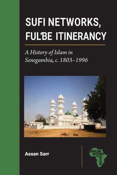 Assan Sarr - Sufi Networks, Fulbe Itinerancy, Häftad