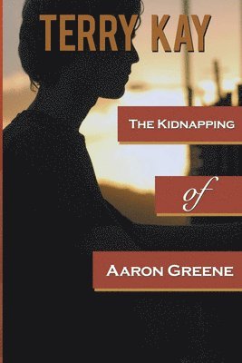 The Kidnapping of Aaron Greene 1