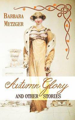 Autumn Glory and Other Stories 1