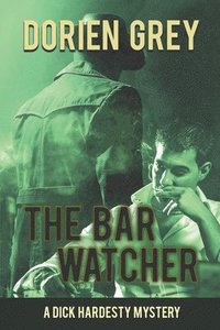bokomslag Bar Watcher (A Dick Hardesty Mystery, #3)