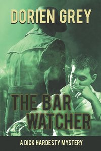 bokomslag The Bar Watcher (A Dick Hardesty Mystery, #3)