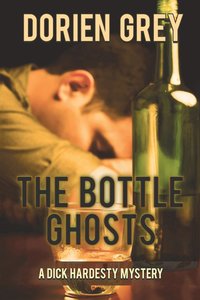 bokomslag The Bottle Ghosts (A Dick Hardesty Mystery, #6)
