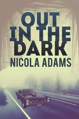 Nicola Adams - Out in the Dark, Häftad