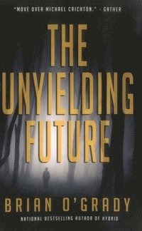 bokomslag Unyielding Future