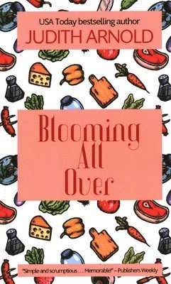 Judith Arnold - Blooming All Over, Häftad