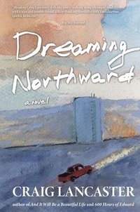 bokomslag Dreaming Northward