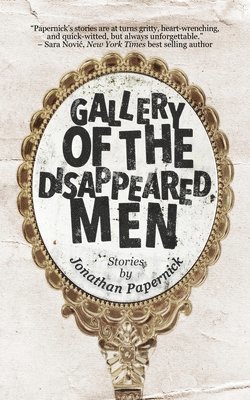 bokomslag Gallery of the Disappeared Men