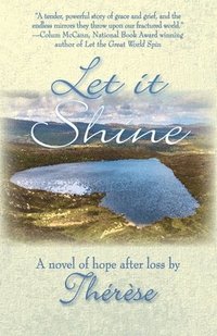 bokomslag Let It Shine: A Novel of Hope After Loss