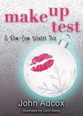 bokomslag Make Up Test: A Rom-Com Winter Tale