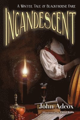 Incandescent: A Winter Tale of Blackthorne Faire 1