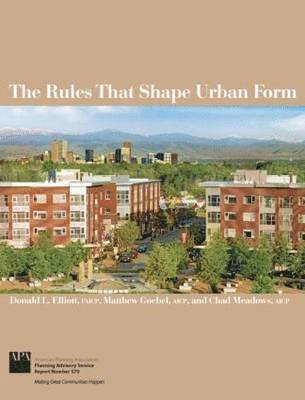 The Rules That Shape Urban Form 1