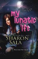 bokomslag My Lunatic Life