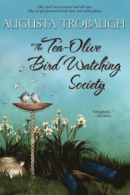 bokomslag The Tea-Olive Bird Watching Society