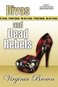 bokomslag Divas And Dead Rebels