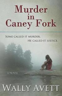 bokomslag Murder in Caney Fork