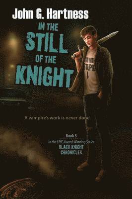 bokomslag In the Still of the Knight