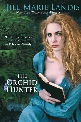 Jill Marie Landis - Orchid Hunter, Häftad