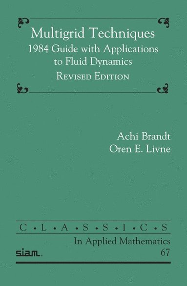 bokomslag Multigrid Techniques: 1984 Guide with Applications to Fluid Dynamics
