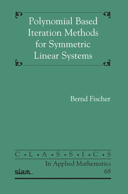 Polynomial Based Iteration Methods for Symmetric Linear Systems 1