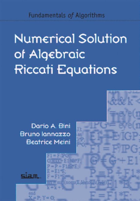 Numerical Solution of Algebraic Riccati Equations 1